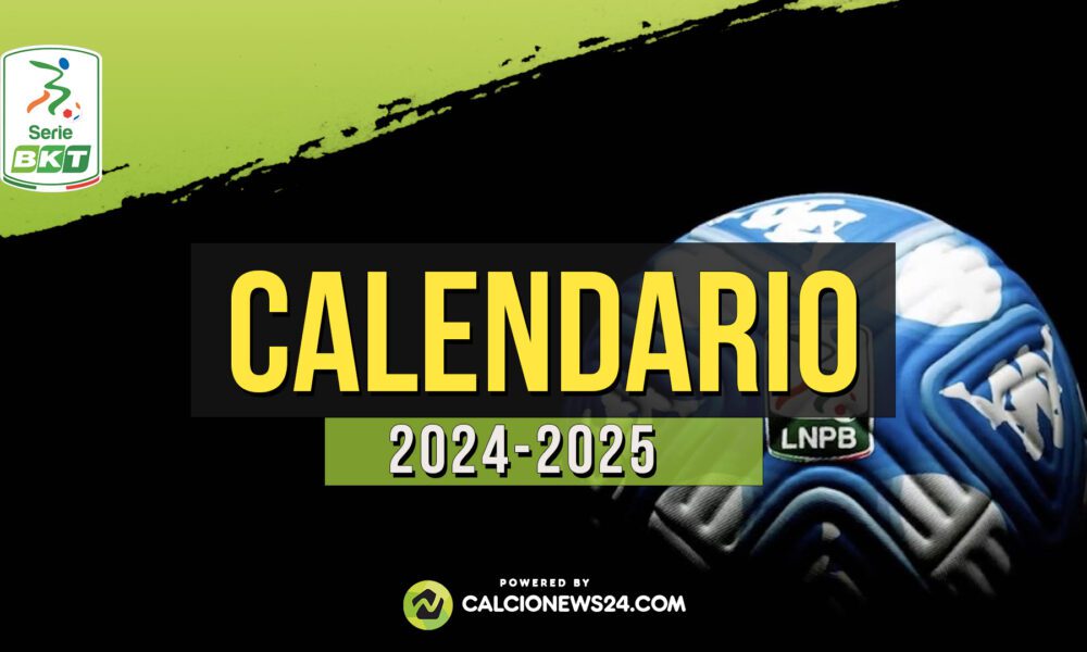 Calendario Serie B 2024/2025 partite, risultati, classifica