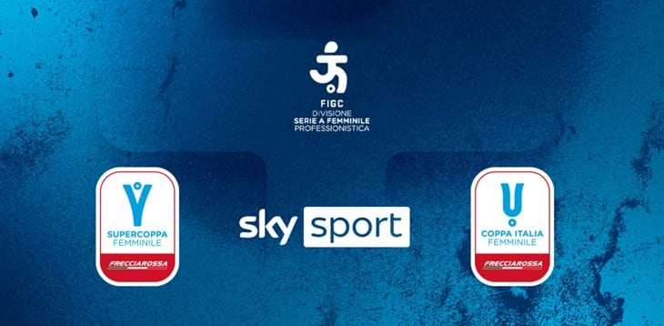 Calcio Femminile, Coppa e Supercoppa su Sky e NOW TV fino al 2027. Ecco il comunicato