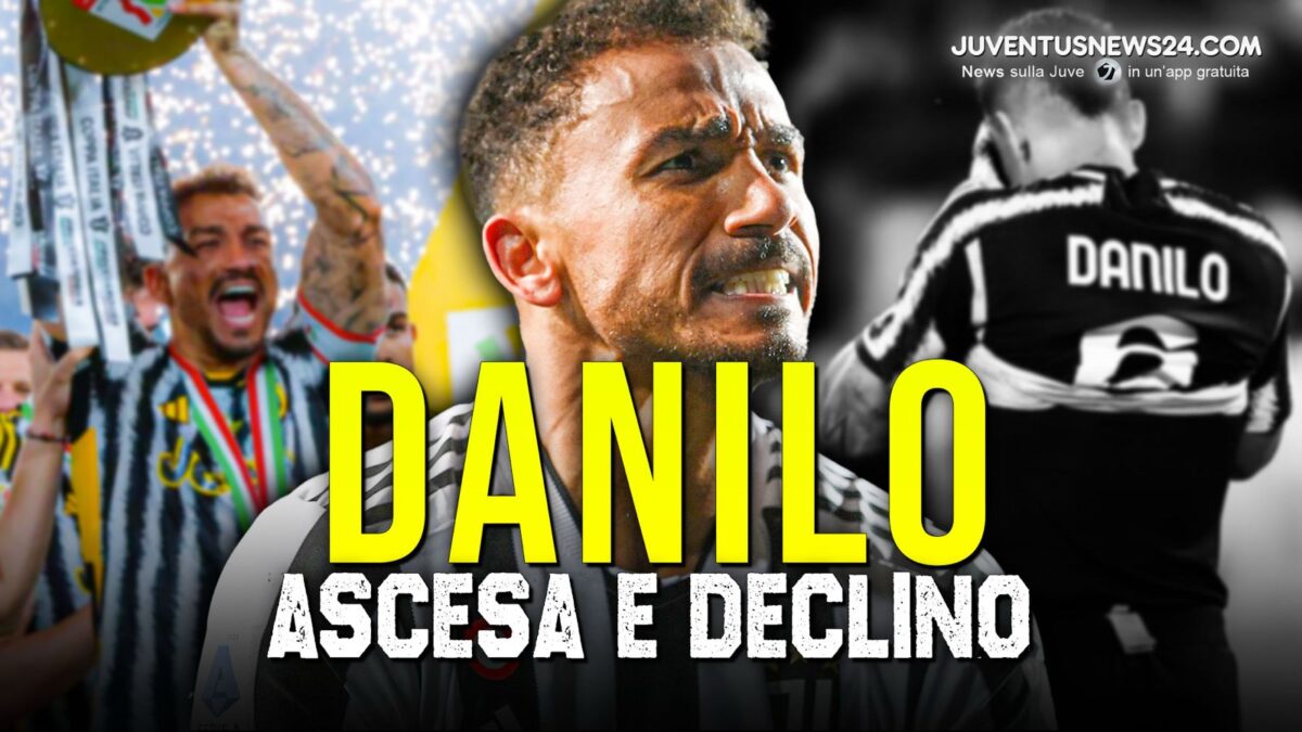 Danilo e quella favola con la Juve: da pilastro a separato in casa. Il racconto con la squadra bianconera – VIDEO