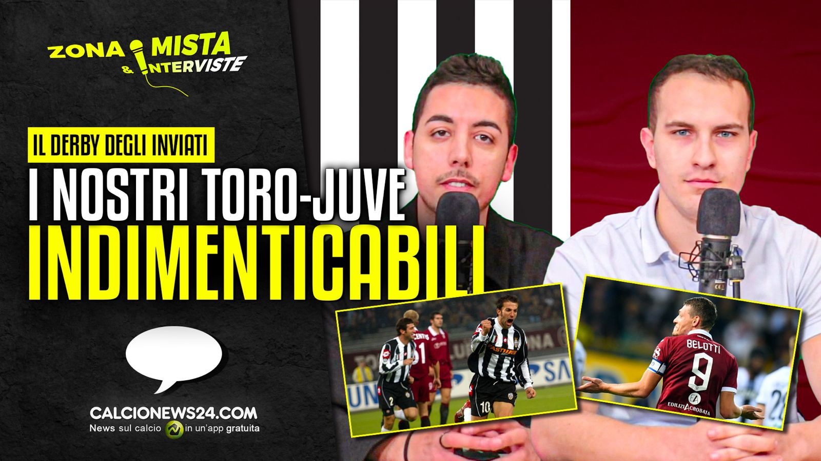 Toro Juve, intervista doppia ai giornalisti: da Belotti a Del Piero, la passione granata, quel gol di Pirlo e i retroscena… – VIDEO 